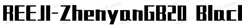 REEJI-ZhenyanGB20 Black字体转换